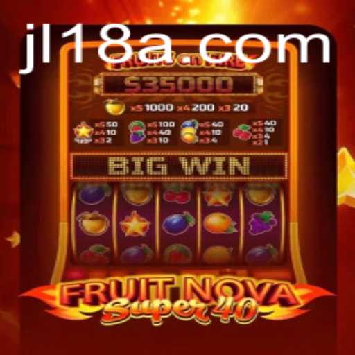 Fruit Nova Super 40 Game Guide